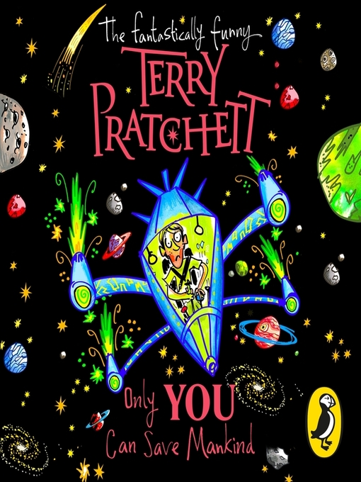 Title details for Only You Can Save Mankind by Terry Pratchett - Wait list